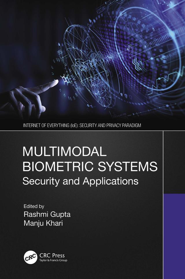 Multimodal Biometric Systems by Manju Khari, Rashmi Gupta