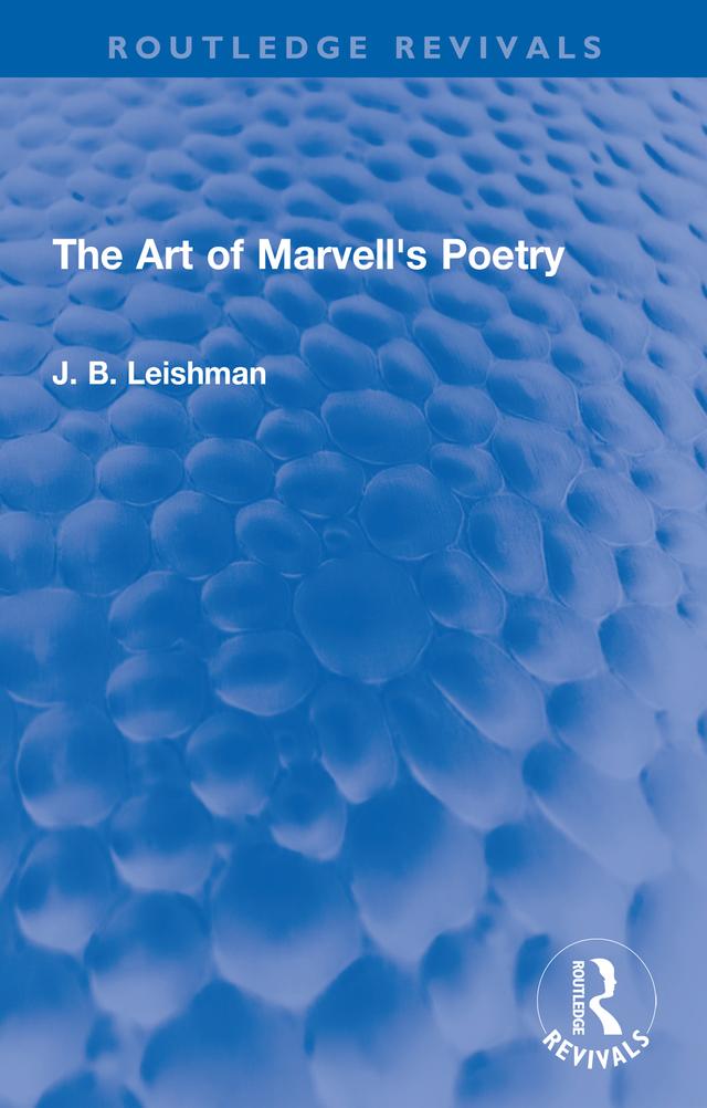 The Art of Marvell's Poetry by J. B. Leishman