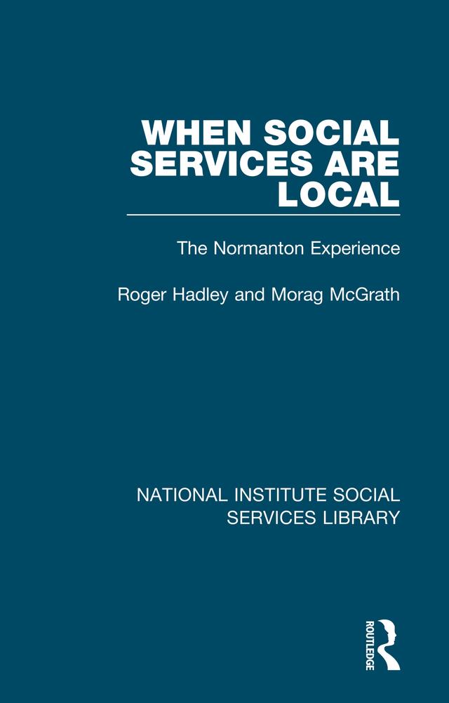 When Social Services are Local by Morag McGrath, Roger Hadley