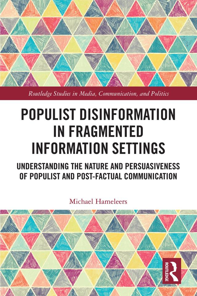 Populist Disinformation in Fragmented Information Settings by Michael Hameleers