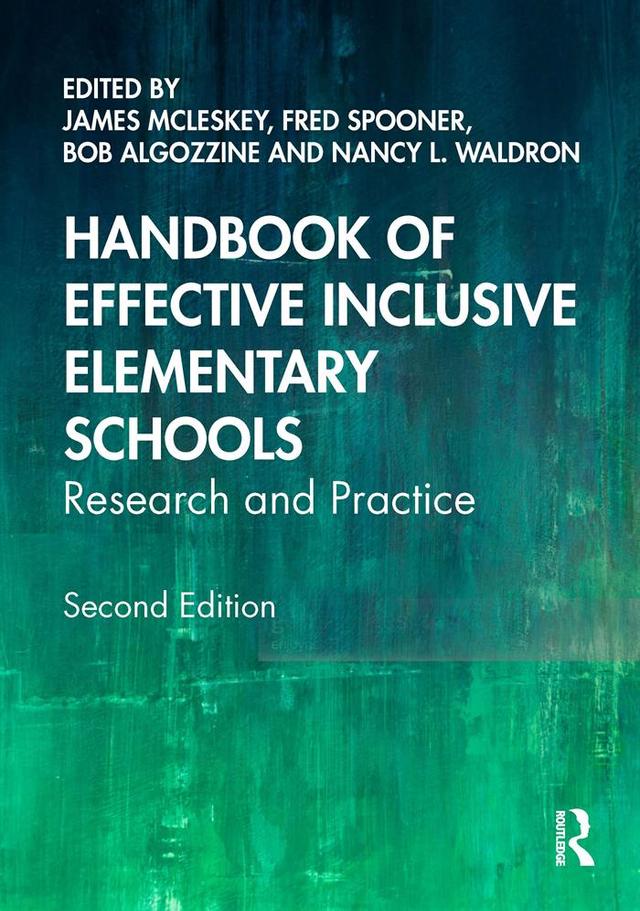 Handbook of Effective Inclusive Elementary Schools by Bob Algozzine, Fred Spooner, James McLeskey, Nancy, L. Waldron