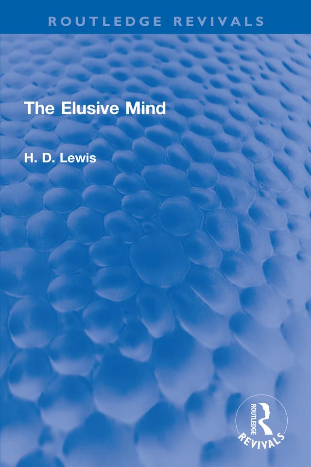 The Elusive Mind by H. D. Lewis