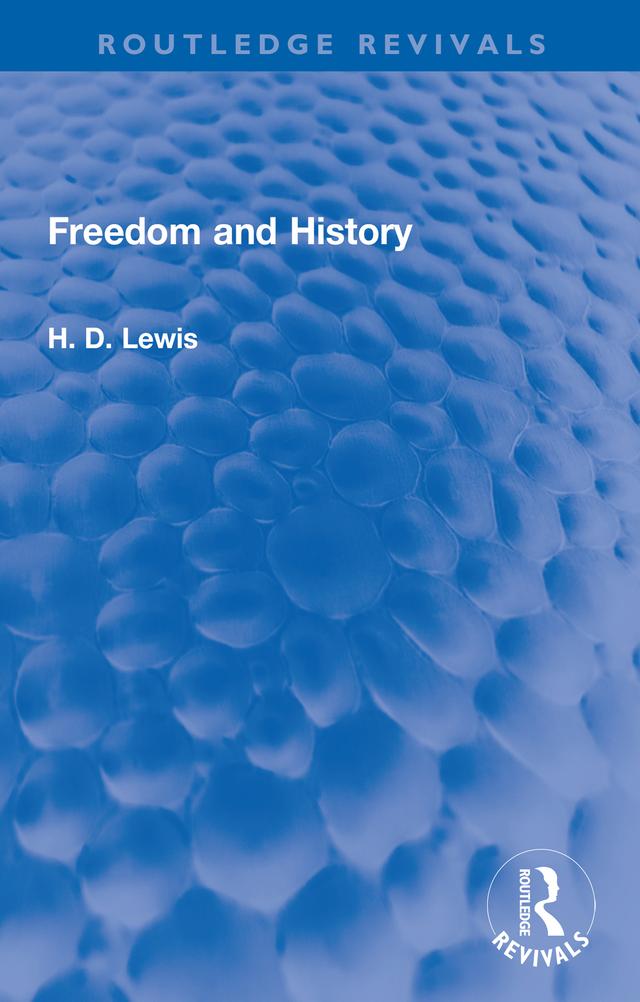 Freedom and History by H. D. Lewis