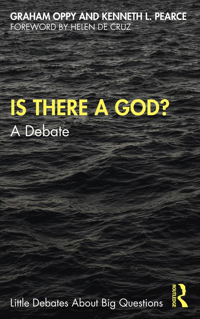 Is There a God? by Graham Oppy, Kenneth L. Pearce