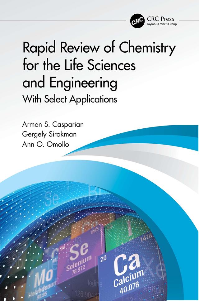 Rapid Review of Chemistry for the Life Sciences and Engineering by Ann Omollo, Armen S. Casparian, Gergely Sirokman