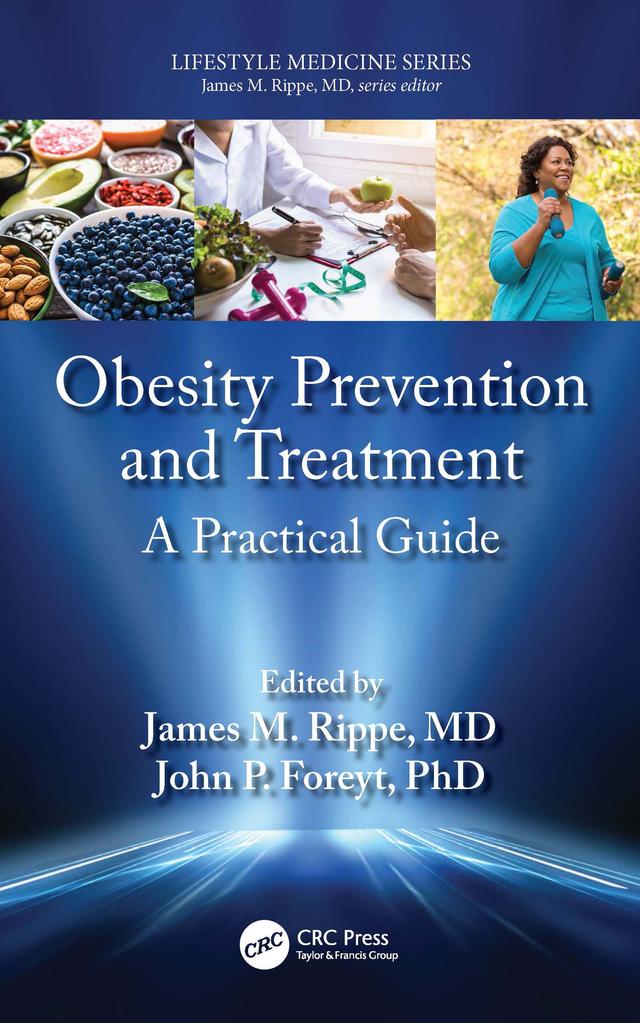 Obesity Prevention and Treatment by James M. Rippe, John P. Foreyt