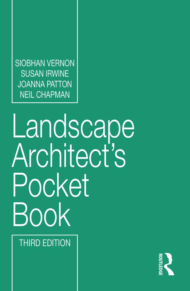 Landscape Architect's Pocket Book by Joanna Patton, Neil Chapman, Siobhan Vernon, Susan Irwine