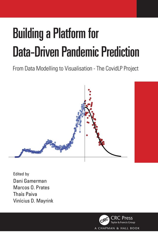 Building a Platform for Data-Driven Pandemic Prediction by Dani Gamerman, Marcos O. Prates, Thais Paiva, Vinicius D. Mayrink