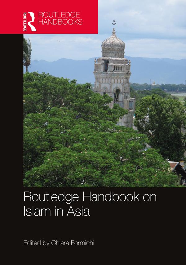 Routledge Handbook on Islam in Asia by Chiara Formichi