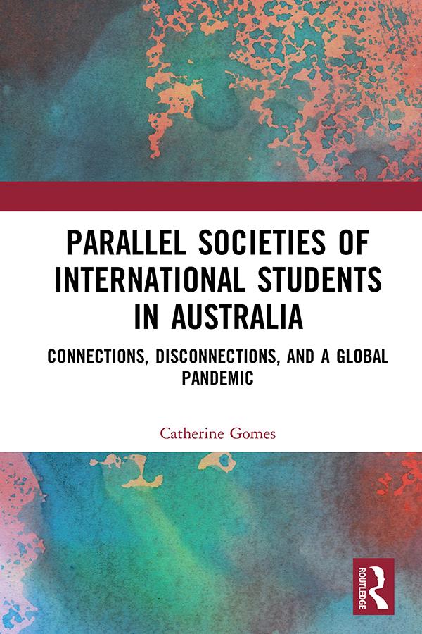 Parallel Societies of International Students in Australia by Catherine Gomes