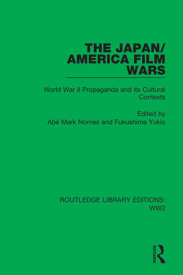 The Japan/America Film Wars by Abé Mark Nornes, Fukushima Yukio