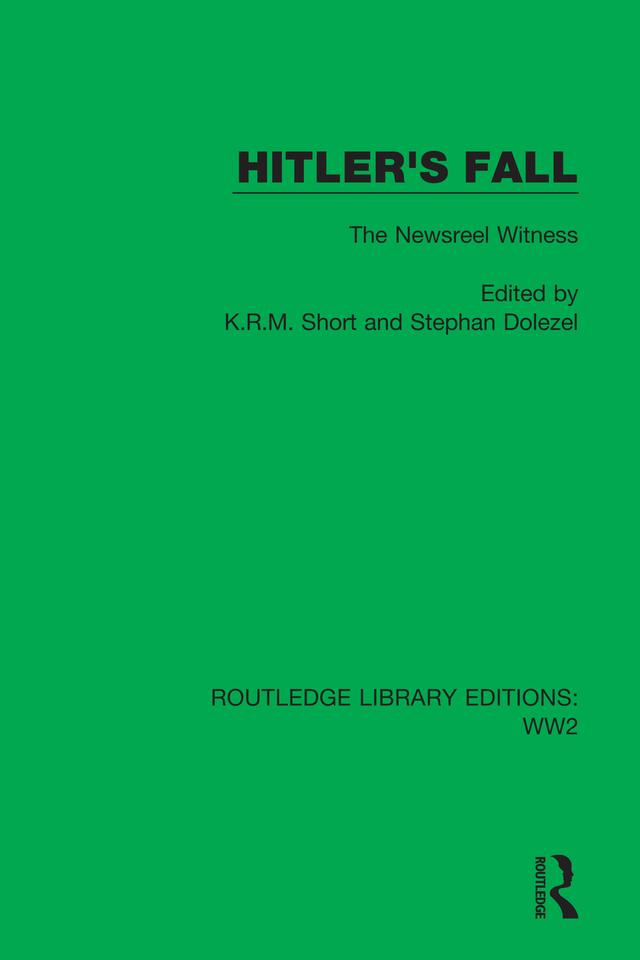 Hitler's Fall by K.R.M. Short, Stephan Dolezel