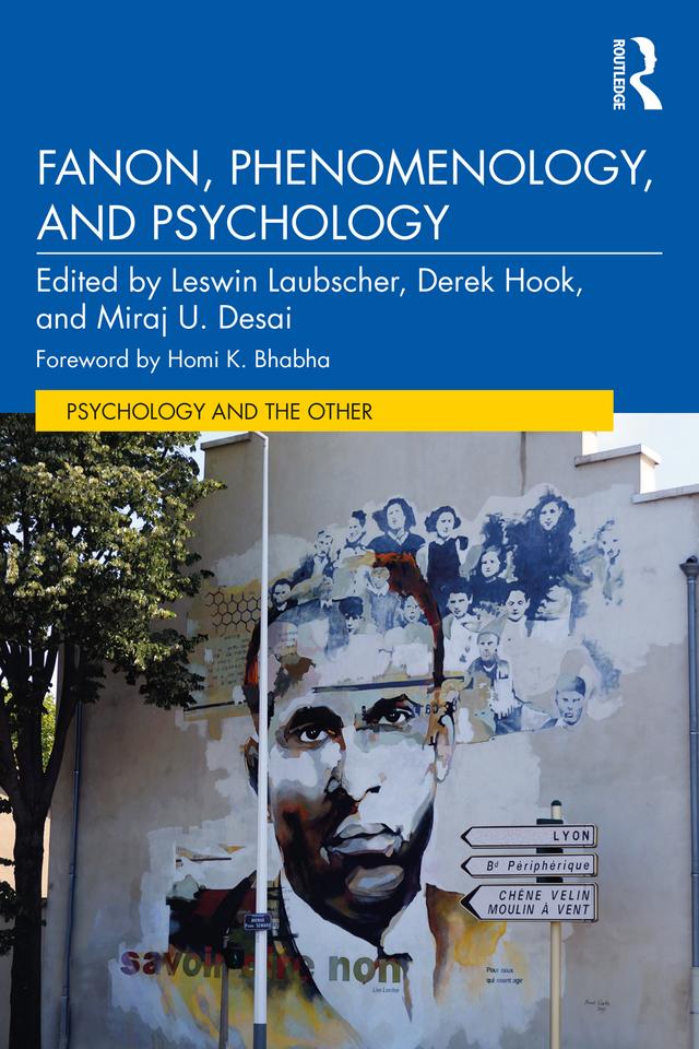 Fanon, Phenomenology, and Psychology by Derek Hook, Leswin Laubscher, Miraj U. Desai