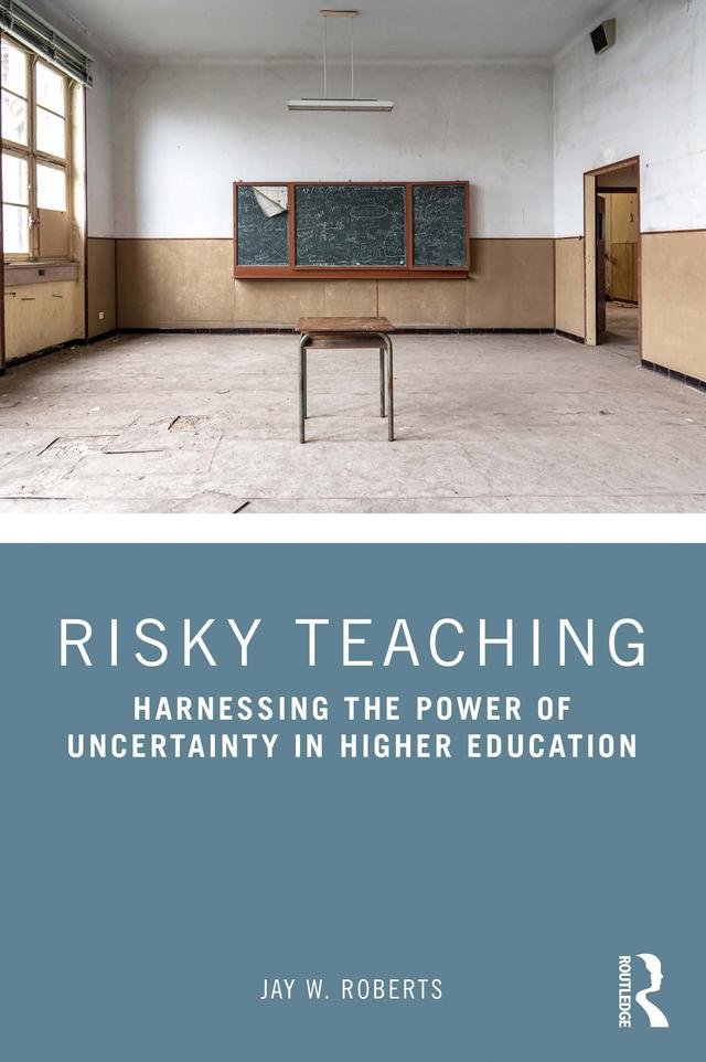 Risky Teaching by Jay W. Roberts