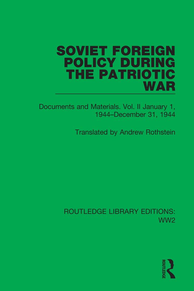 Soviet Foreign Policy During the Patriotic War by Andrew Rothstein