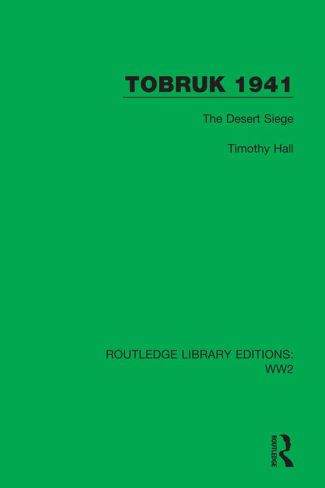 Tobruk 1941 by Timothy Hall