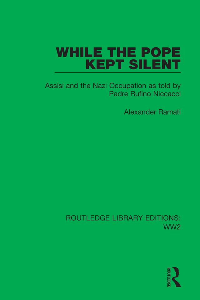 While the Pope Kept Silent by Alexander Ramati