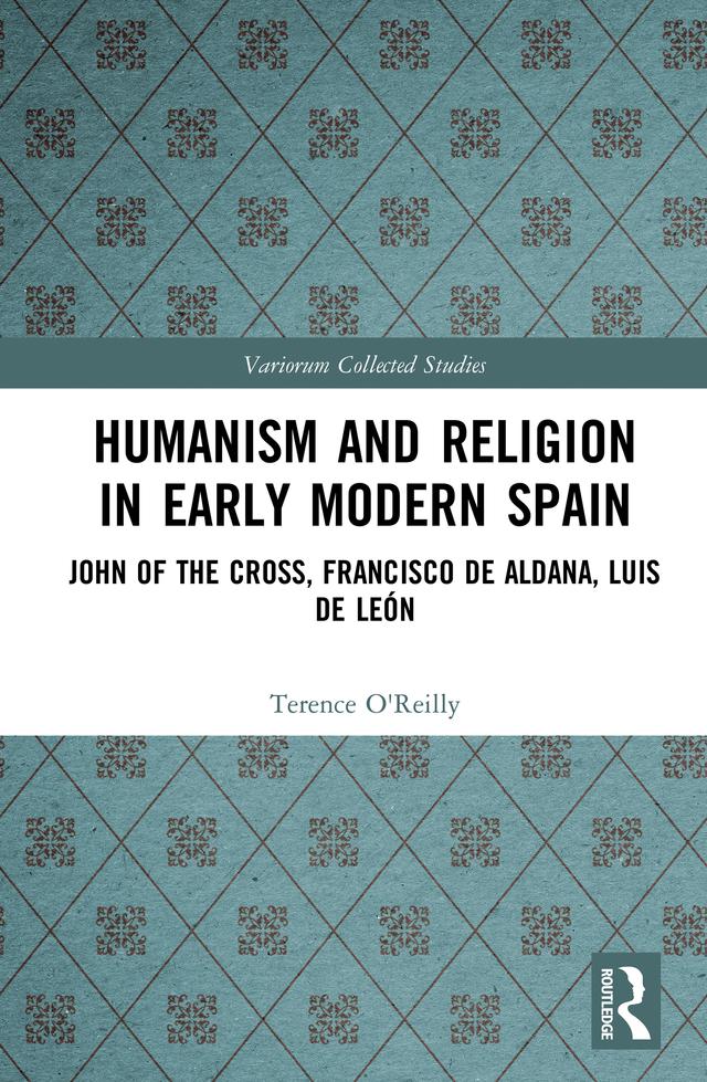 Humanism and Religion in Early Modern Spain by Stephen Boyd, Terence O’Reilly