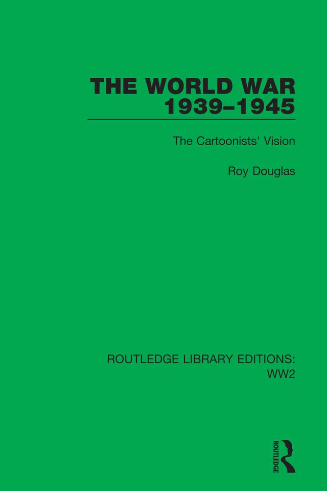 The World War 1939–1945 by Roy Douglas