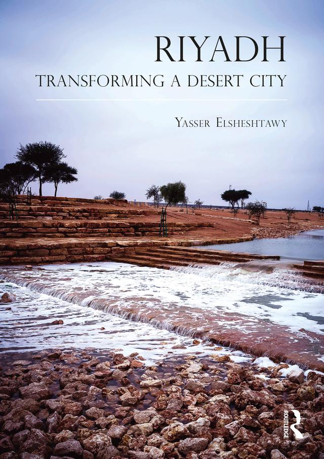 Riyadh by Yasser Elsheshtawy