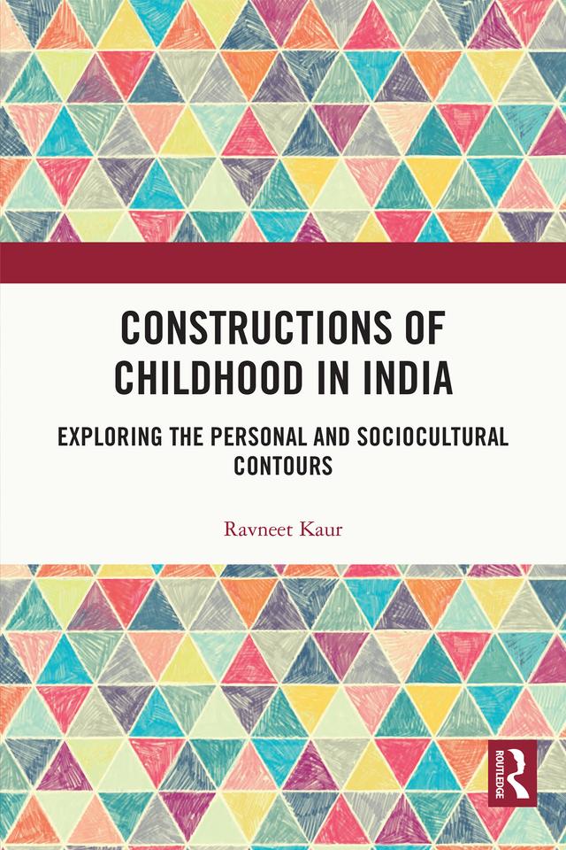 Constructions of Childhood in India by Ravneet Kaur