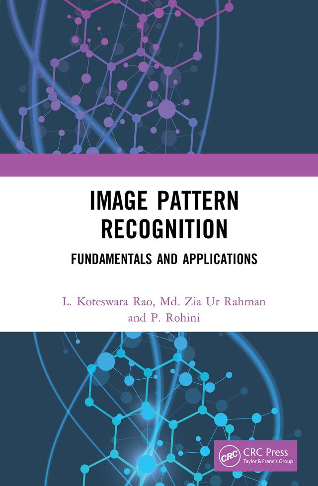 Image Pattern Recognition by L Koteswara Rao, Md. Zia Ur Rahman, P Rohini