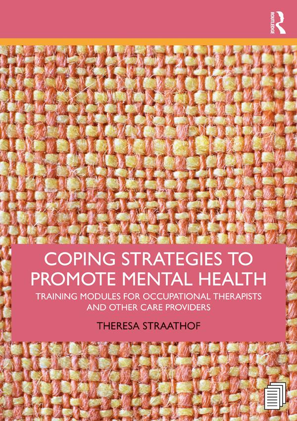 Coping Strategies to Promote Mental Health by Theresa Straathof