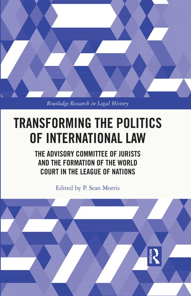 Transforming the Politics of International Law by P. Sean Morris