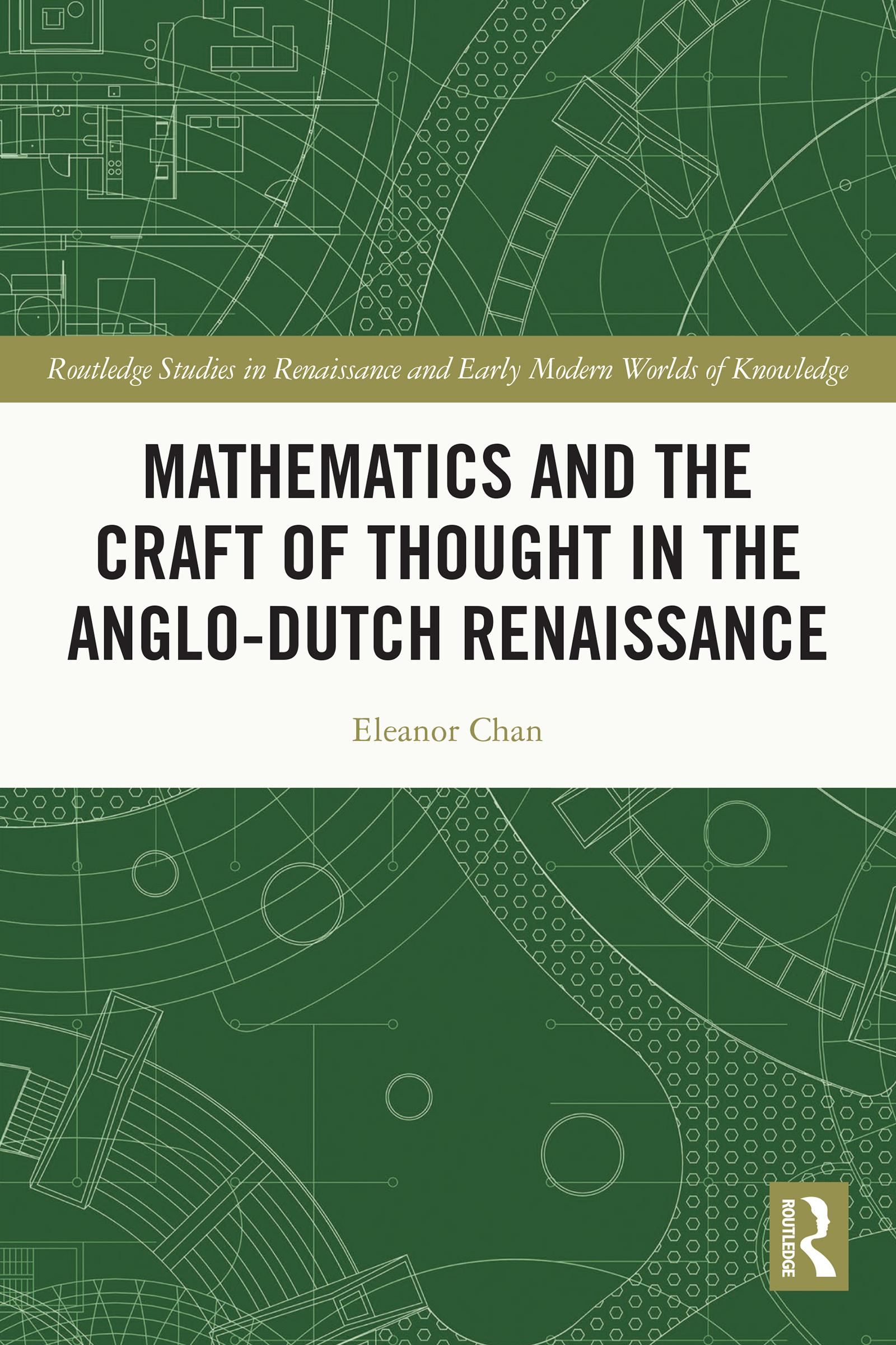 Mathematics and the Craft of Thought in the Anglo-Dutch Renaissance