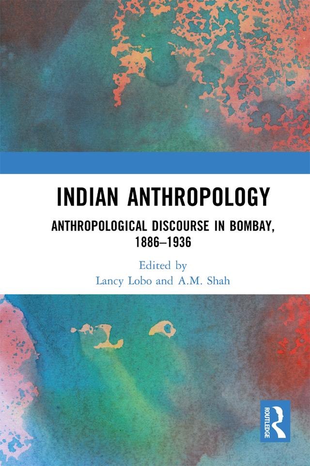Indian Anthropology by A.M. Shah, Lancy Lobo