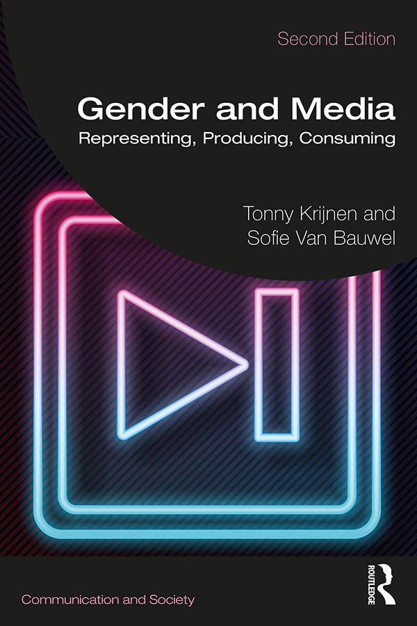 Gender and Media by Sofie Van Bauwel, Tonny Krijnen