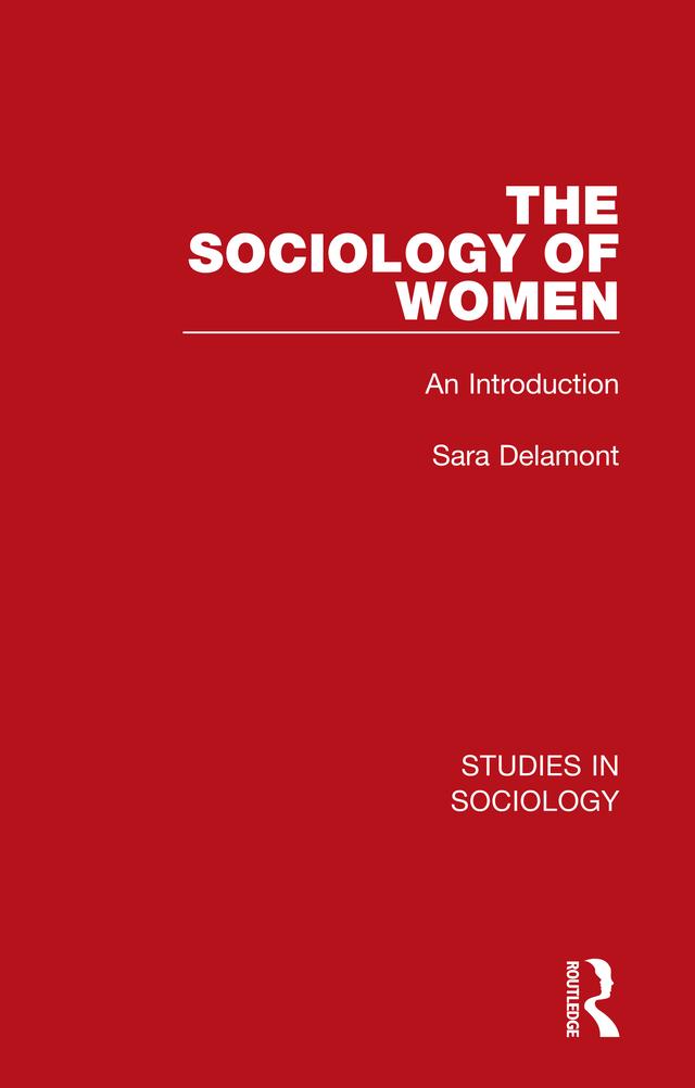The Sociology of Women by Sara Delamont