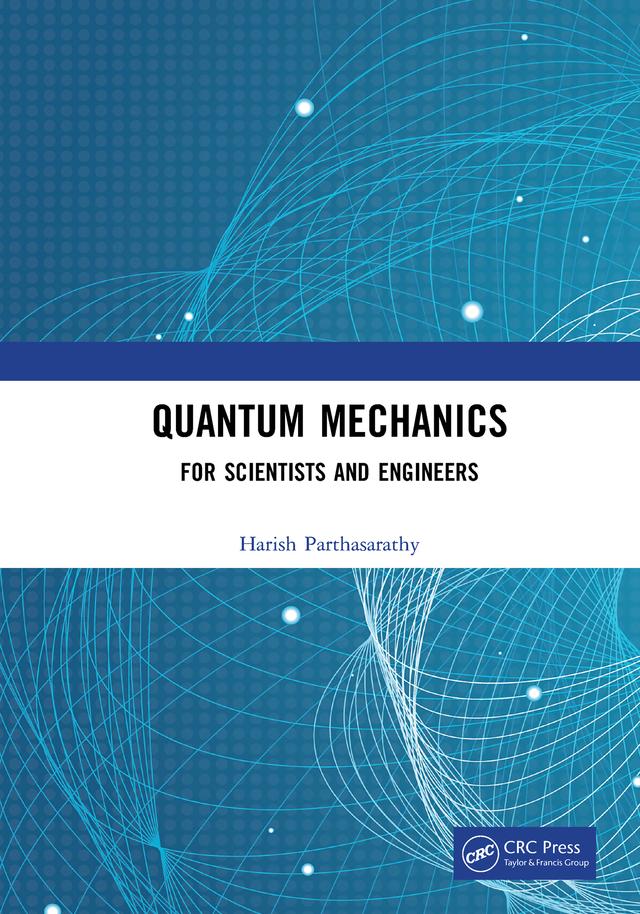 Quantum Mechanics by Harish Parthasarathy