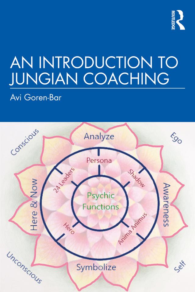 An Introduction to Jungian Coaching by Avi Goren-Bar