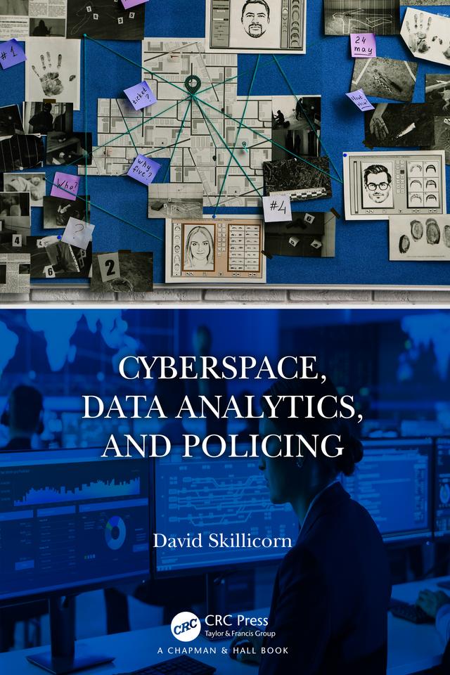 Cyberspace, Data Analytics, and Policing by David Skillicorn