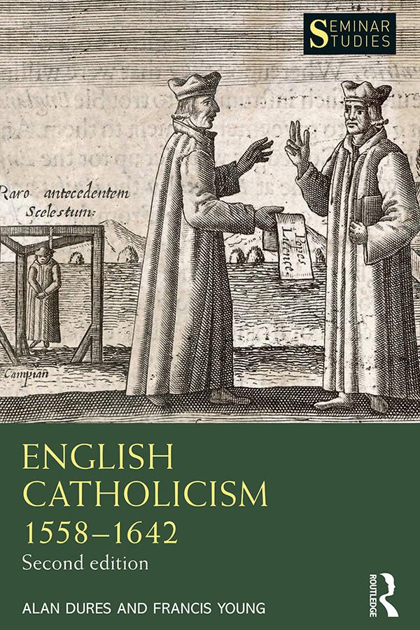 English Catholicism 1558–1642 by Alan Dures, Francis Young