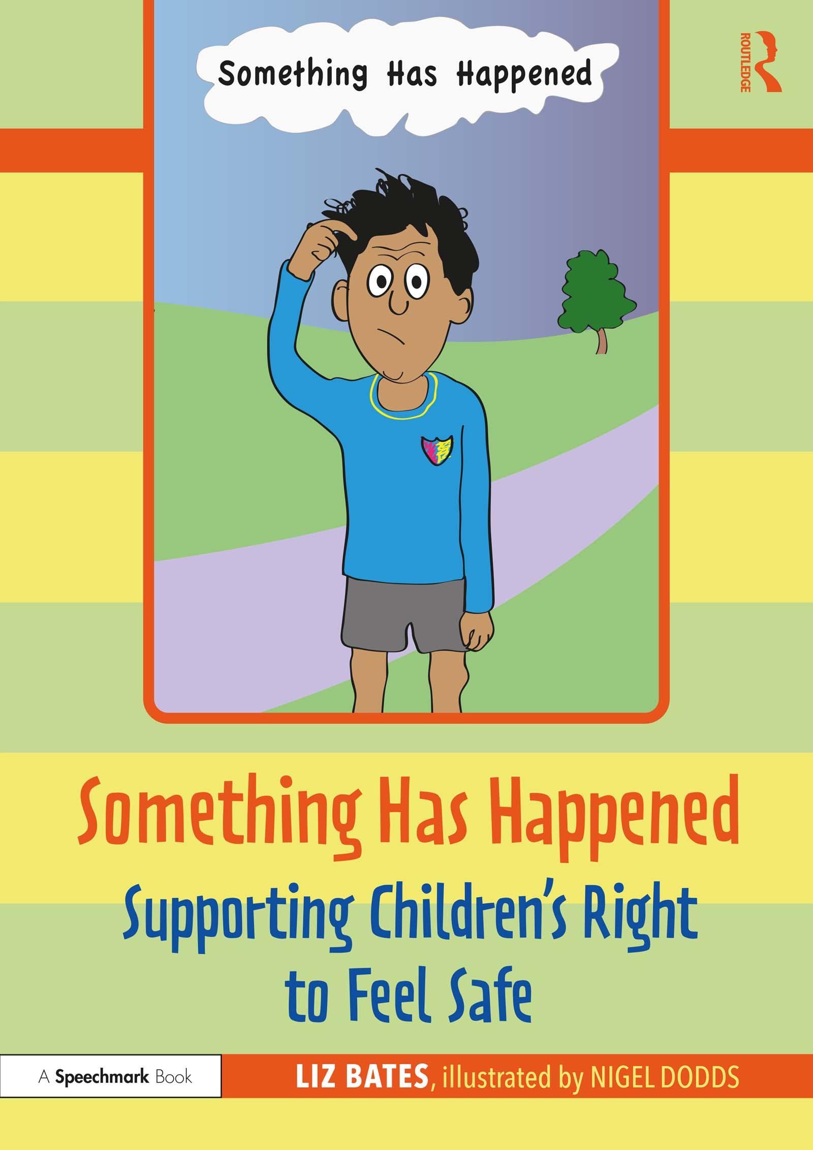 Something Has Happened: Supporting Children’s Right to Feel Safe