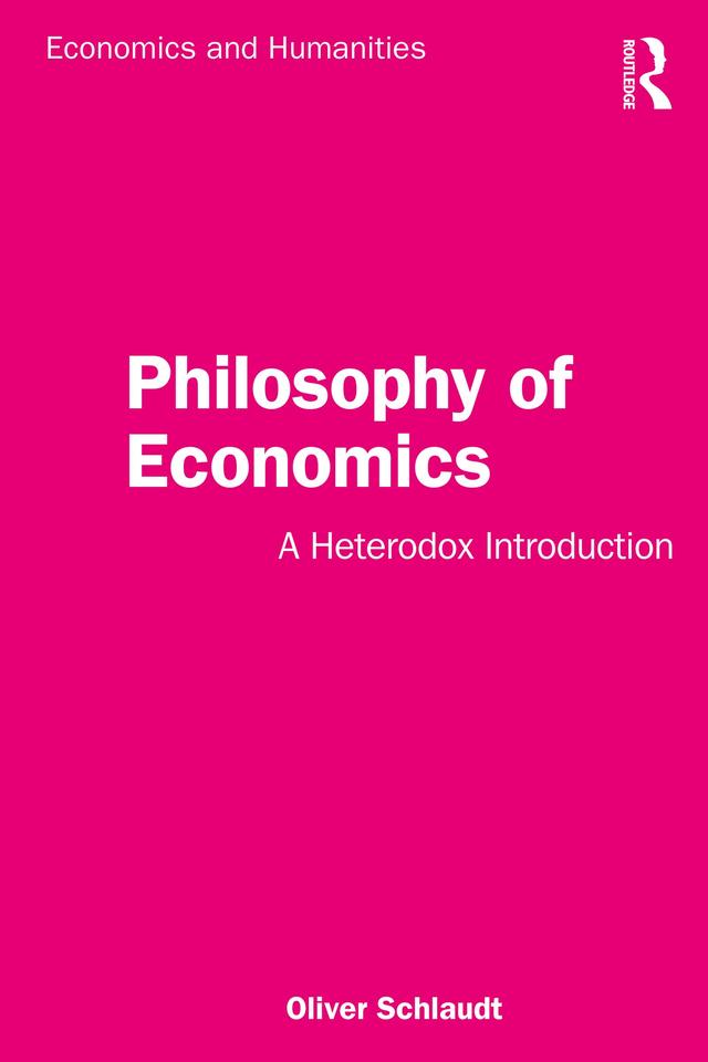 Philosophy of Economics by Oliver Schlaudt