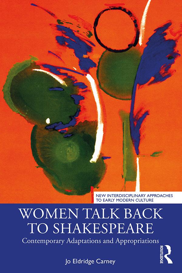 Women Talk Back to Shakespeare by Jo Eldridge Carney