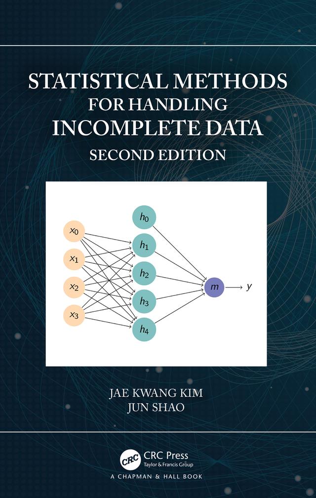 Statistical Methods for Handling Incomplete Data by Jae Kwang Kim, Jun Shao