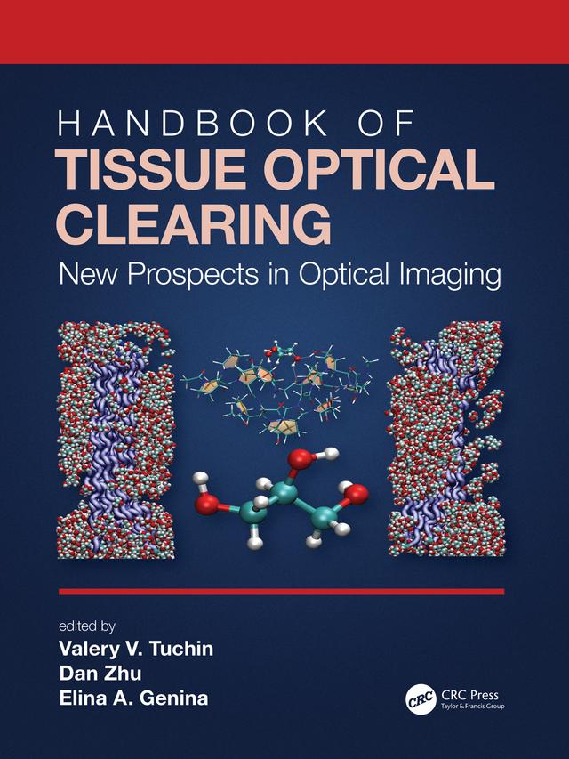 Handbook of Tissue Optical Clearing by Dan Zhu, Elina A. Genina, Valery V. Tuchin