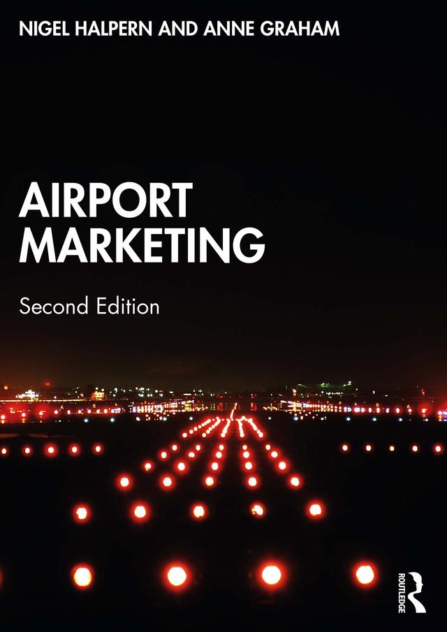 Airport Marketing by Anne Graham, Nigel Halpern