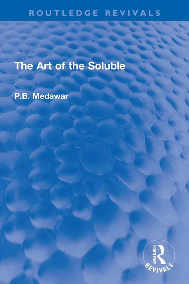 The Art of the Soluble by P.B. Medawar