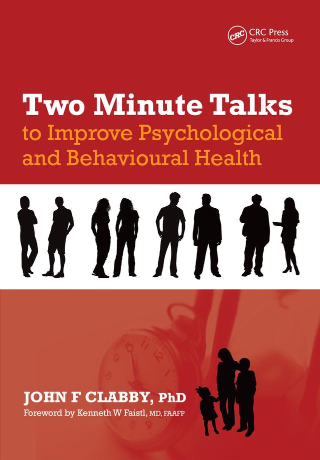 Two Minute Talks to Improve Psychological and Behavioral Health by John F. Clabby
