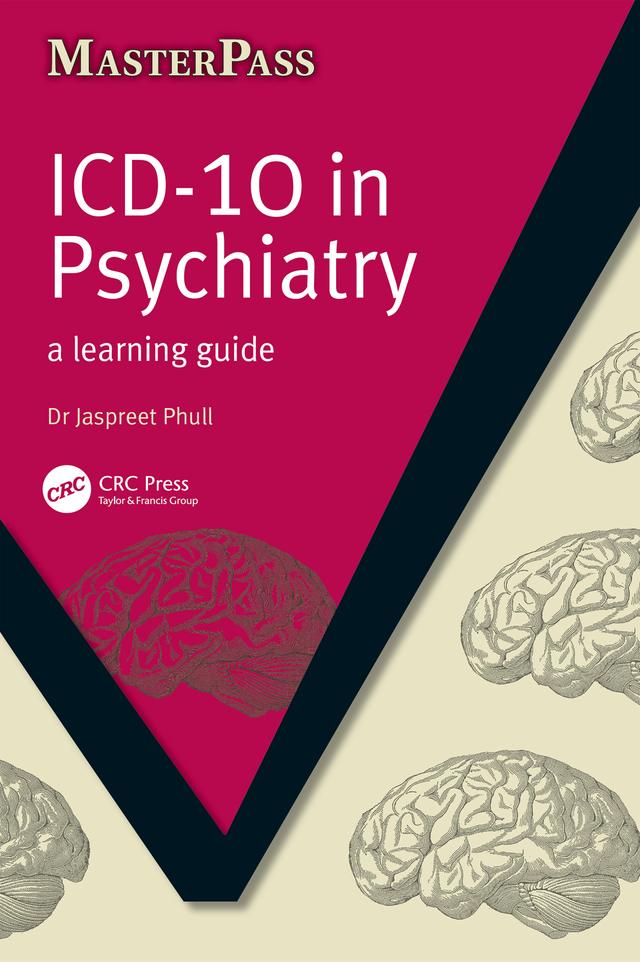 ICD 10 in Psychiatry by Jaspreet Phull