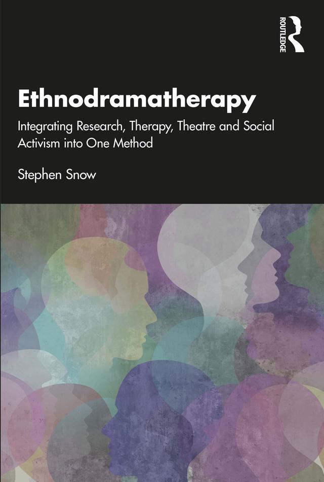 Ethnodramatherapy by Stephen Snow