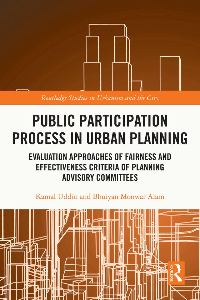 Public Participation Process in Urban Planning by Bhuiyan Monwar Alam, Kamal Uddin