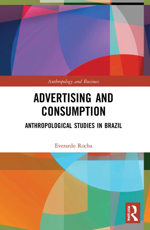 Advertising and Consumption by Everardo Rocha