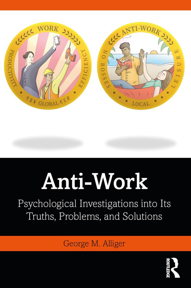 Anti-Work by George M. Alliger