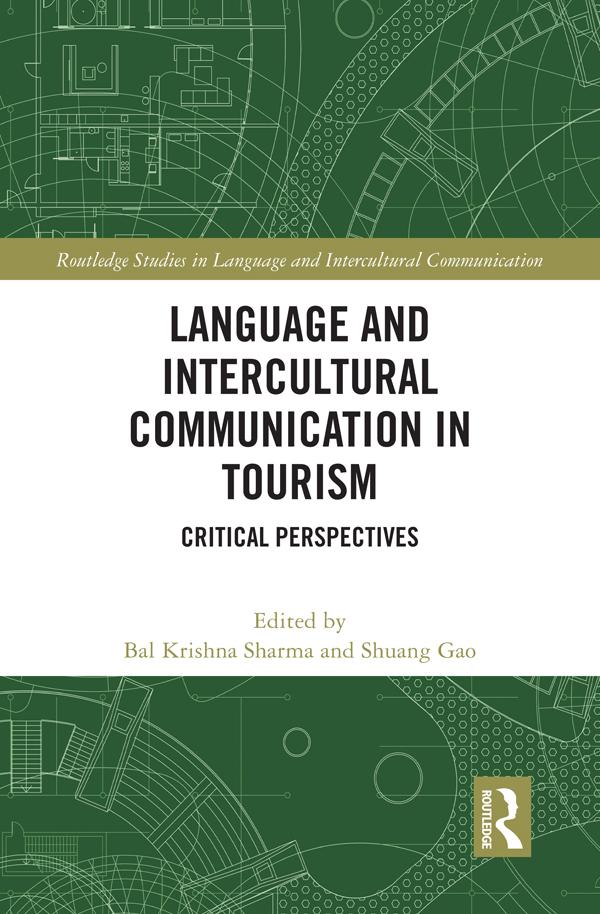 Language and Intercultural Communication in Tourism by Bal Krishna Sharma, Shuang Gao
